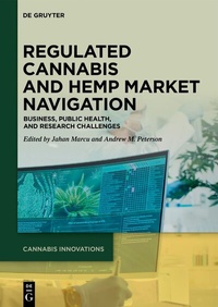 Abbildung von: Regulated Cannabis and Hemp Market Navigation - De Gruyter