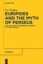 Cover: Euripides and the Myth of Perseus - De Gruyter