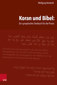 Abbildung von: Koran und Bibel: Ein synoptisches Textbuch für die Praxis - Vandenhoeck & Ruprecht