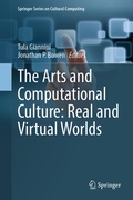 Cover: The Arts and Computational Culture: Real and Virtual Worlds - Springer