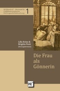 Cover: Die Frau als G&ouml;nnerin - Praesens Verlag