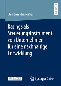 Abbildung von: Ratings als Steuerungsinstrument von Unternehmen für eine nachhaltige Entwicklung - Springer Gabler
