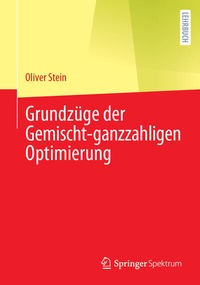 Abbildung von: Grundzüge der Gemischt-ganzzahligen Optimierung - Springer Spektrum