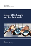 Abbildung von: Ausgewählte Rezepte aus dem Gastrorecht - Stämpfli Verlag