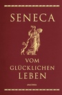 Cover: Vom glücklichen Leben - Anaconda Verlag