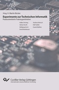 Cover: Experimente der Technischen Informatik - Cuvillier Verlag