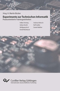 Enlarge image Cover: Experimente der Technischen Informatik - Cuvillier Verlag