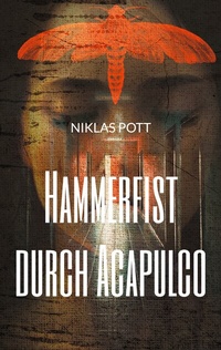 Abbildung von: Hammerfist durch Acapulco - BoD - Books on Demand