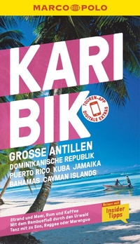 Abbildung von: MARCO POLO Reiseführer Karibik, Große Antillen, Dominikanische Republik, Puerto Rico, Kuba, Jamaika, Bahamas, Cayman Islands - MAIRDUMONT