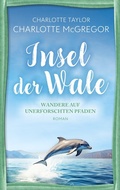 Cover: Insel der Wale - Wandere auf unerforschten Pfaden - Autorinnen-WG