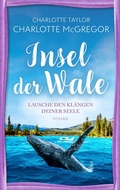 Cover: Insel der Wale - Lausche den Kl&auml;ngen deiner Seele - Autorinnen-WG