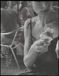 Abbildung von: Manfred Paul: Paris 1988 - Spector Books