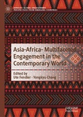 Cover: Asia-Africa- Multifaceted Engagement in the Contemporary World - Palgrave Macmillan