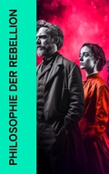 Cover: Philosophie der Rebellion - e-artnow