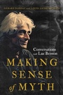 Cover: Making Sense of Myth - McGill-Queen's University Press