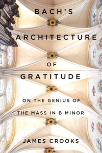 Abbildung von: Bach's Architecture of Gratitude - McGill-Queen's University Press