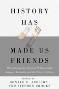 Cover: History Has Made Us Friends - McGill-Queen's University Press