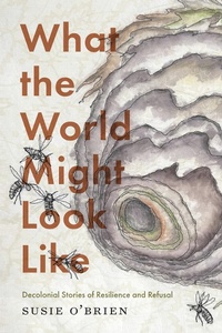 Enlarge image Cover: What the World Might Look Like - McGill-Queen's University Press