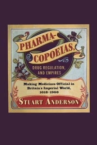 Abbildung von: Pharmacopoeias, Drug Regulation, and Empires - McGill-Queen's University Press