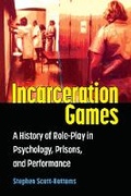 Cover: Incarceration Games - The University of Michigan Press
