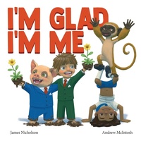 Enlarge image Cover: I'm Glad I'm Me - James R Nicholson