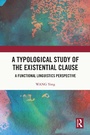 Cover: A Typological Study of the Existential Clause - Routledge
