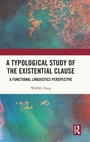 Cover: A Typological Study of the Existential Clause - Routledge