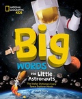 Cover: Big Words for Little Astronauts - National Geographic Kids