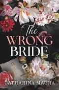 Cover: The Wrong Bride - Bloom Books