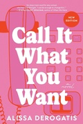 Cover: Call It What You Want - Sourcebooks Landmark