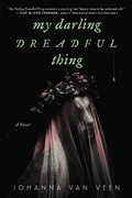 Cover: My Darling Dreadful Thing - Poisoned Pen Press
