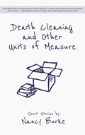 Cover: Death Cleaning and Other Units of Measure - Apprentice House