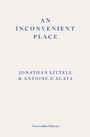 Cover: An Inconvenient Place - Fitzcarraldo Editions