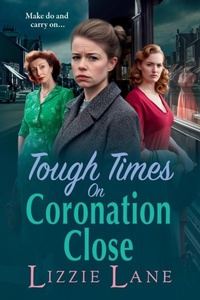 Abbildung von: Tough Times on Coronation Close - Boldwood Books Ltd