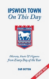 Abbildung von: Ipswich Town On This Day - Pitch Publishing Ltd