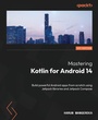 Cover: Mastering Kotlin for Android 14 - Packt Publishing