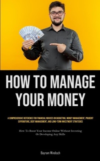 Abbildung von: How To Manage Your Money - Charis Lassiter