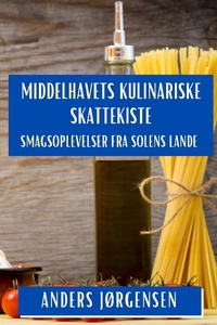 Abbildung von: Middelhavets Kulinariske Skattekiste - Anders Jorgensen