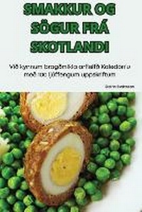 Abbildung von: Smakkur Og Soegur Fra Skotlandi - Steinn Sveinsson