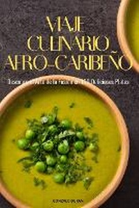 Abbildung von: Viaje Culinario Afro-Caribeno - GONZALO DURAN