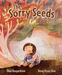 Enlarge image Cover: The Sorry Seeds - Gnome Road Publishing