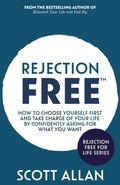 Cover: Rejection Free - Scott Allan Publishing, LLC