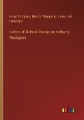Cover: Letters of Richard Thompson to Henry Thompson - Outlook Verlag