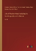 Cover: Life of Thurlow Weed Including his Autobiography and a Memoir - Outlook Verlag