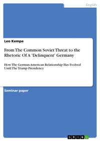 Abbildung von: From The Common Soviet Threat to the Rhetoric Of A 'Delinquent' Germany - GRIN Verlag