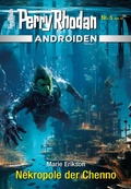 Cover: Androiden 5: Nekropole der Chenno - Perry Rhodan digital