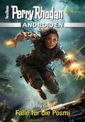 Cover: Androiden 8: Falle f&uuml;r die Posmi - Perry Rhodan digital