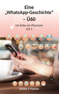 Bild vergrößern Bild: Eine "WhatsApp-Geschichte" - Ü60 - Romeon-Verlag