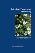 Cover: Ist "Gott" nur eine Erfindung der Menschen? - Romeon-Verlag