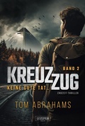 Cover: KREUZZUG 2: KEINE GUTE TAT ... - Luzifer-Verlag